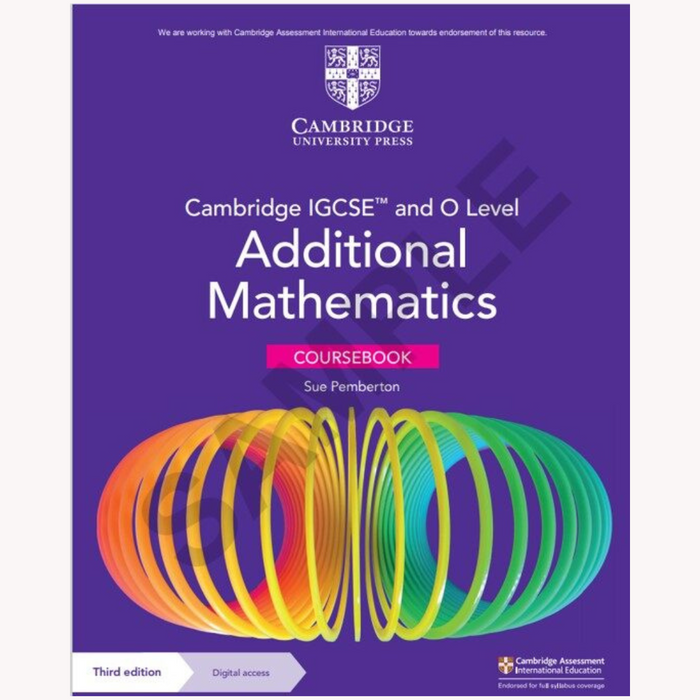 Cambridge IGCSE and O Level Additional Mathematics Coursebook with Digital Version (2 Years' Access) (3E)