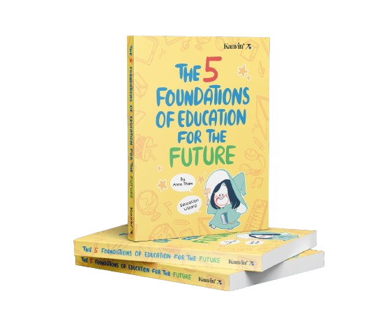 The 5 Foundations of Education for the Future by Anne Tham