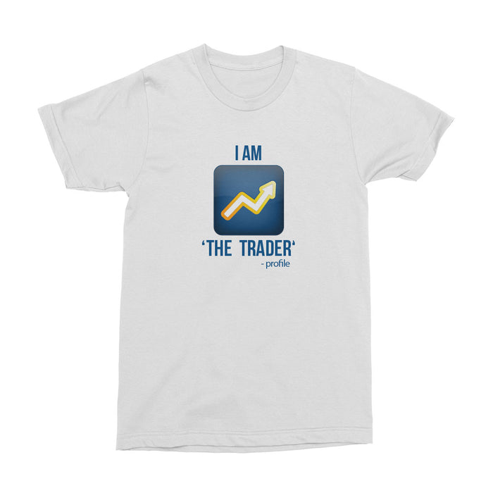 Wealth Dynamics I Am The Trader Men's T-Shirt