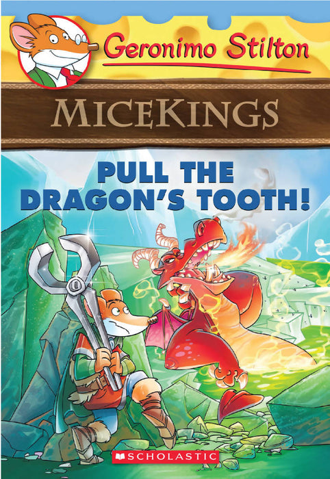 Geronimo Stilton: Micekings #3: Pull The Dragon's Tooth!