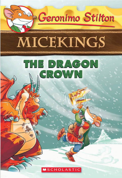 Geronimo Stilton: Micekings #7: The Dragon Crown