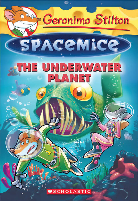 Geronimo Stilton: Spacemice #6: The Underwater Planet