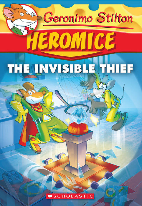 Geronimo Stilton Heromice #5: Invisible Thief
